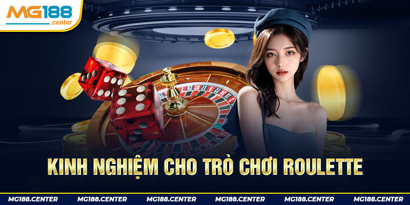 Kinh nghiệm cho trò chơi Roulette 