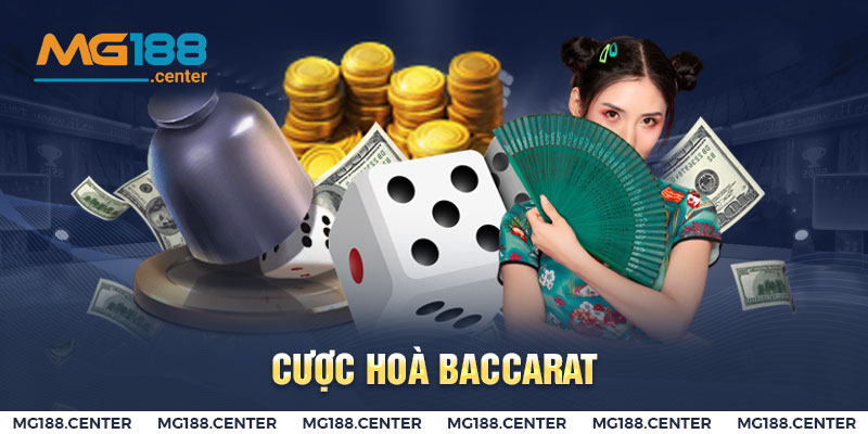 Hạn chế cược cửa Hòa trong cách chơi Baccarat